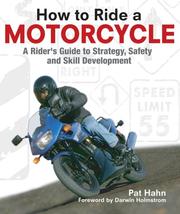 Cover of: How to ride a motorcycle by Pat Hahn
