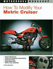 How to Modify Your Metric Cruiser by Evans Brasfield