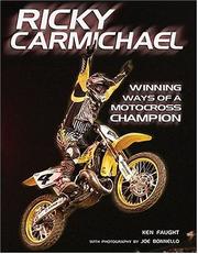Cover of: Ricky Carmichael: winning ways of a motocross champion