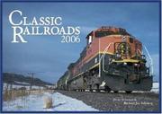 Cover of: Classic Railroads 2006 Calendar