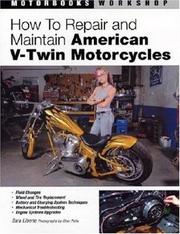 Cover of: How to Repair and Maintain American V-Twin Motorcycles