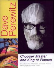 Cover of: Dave Perewitz: Chopper Master and King of Flames