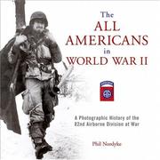 Cover of: The All Americans in World War II: A Photographic History of the 82nd Airborne Division at War