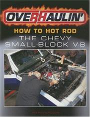 Cover of: Overhaulin': How To Hot Rod the Chevy Small-Block V-8