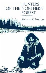Cover of: Hunters of the northern forest: designs for survival among the Alaskan Kutchin