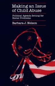 Cover of: Making an Issue of Child Abuse by Barbara J. Nelson