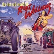 The hot rod world of Robt. Williams by Robt. Williams, Mike LaVella