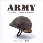 Cover of: Army: An Illustrated History by Chester G. Hearn