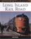 Cover of: Long Island Rail Road (MBI Railroad Color History)