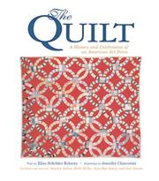Cover of: The Quilt: A History and Celebration of an American Art Form