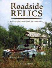 Cover of: Roadside Relics: America's Abandoned Automobiles