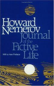 Journal of the fictive life by Howard Nemerov