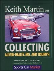 Cover of: Keith Martin on Collecting Austin-Healey, MG, and Triumph (Keith Martin) by Keith Martin