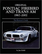 Cover of: Original Pontiac Firebird and Trans Am 1967-2002: The Restorer's Guide (Original Series)