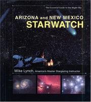 Cover of: Arizona and New Mexico StarWatch: The Essential Guide to Our Night Sky (Starwatch: The Essential Guide to Our Night Sky) by 