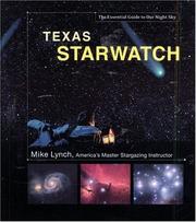 Cover of: Texas StarWatch: The Essential Guide to Our Night Sky (Starwatch: The Essential Guide to Our Night Sky)