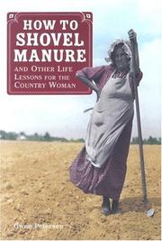 Cover of: How to Shovel Manure and Other Life Lessons for the Country Woman