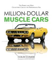 Cover of: Million-Dollar Muscle Cars: The Rarest and Most Collectible Cars of the Performance Era