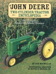 Cover of: The John Deere Two-Cylinder Tractor Encyclopedia: The Complete Model-by-Model History