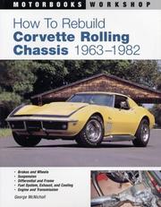 Cover of: How To Rebuild Corvette Rolling Chassis 1963-1982