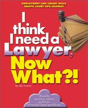 Cover of: I think I need a lawyer, now what?! by Marci Alboher Nusbaum