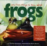 Cover of: Very first things to know about frogs by Patricia Grossman
