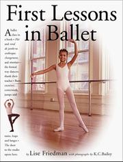 Cover of: First Lessons in Ballet by Lise Friedman, K.C. Bailey