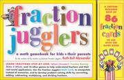 Cover of: Fraction Jugglers by Ruth Bell Alexander, Carl Eduard Martin, Beth Wilson Saavedra