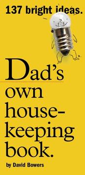 Cover of: Dad's Own Housekeeping Book: 137 Bright Ideas