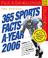 Cover of: The Official 365 Sports Facts-A-Year Calendar 2006