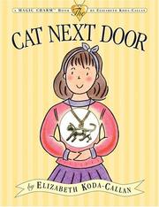 Cover of: The Cat Next Door (Magic Charm) by Elizabeth Koda-Callan