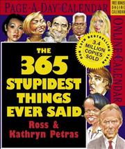 Cover of: The 365 Stupidest Things Ever Said Page-A-Day Calendar 2007 | Kathryn Petras
