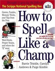 How to spell like a champ by Barrie Trinkle, Carolyn Andrews, Paige Kimble