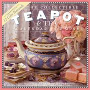 Cover of: The Collectible Teapot & Tea Calendar 2008
