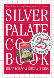 Cover of: Silver Palate Cookbook 25th Anniversary Edition by Julee Rosso, Sheila Lukins