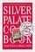Cover of: Silver Palate Cookbook 25th Anniversary Edition