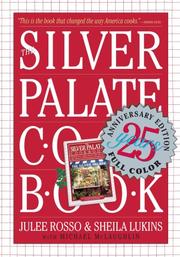 Cover of: Silver Palate Cookbook 25th Anniversary Edition by Julee Rosso, Sheila Lukins