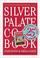 Cover of: Silver Palate Cookbook 25th Anniversary Edition