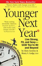 Cover of: Younger Next Year: Live Strong, Fit, and Sexy&#8212;Until You're 80 and Beyond