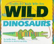 Crafts for kids who are wild about dinosaurs by Kathy Ross