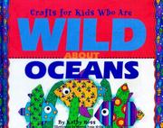 Cover of: Crafts for kids who are wild about oceans by Kathy Ross