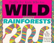 Crafts for kids who are wild about rainforest by Kathy Ross