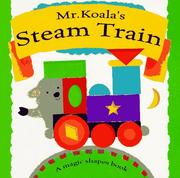 Cover of: Mr. Koala's steam train.