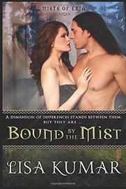 Cover of: Bound by the Mist by Lisa Kumar