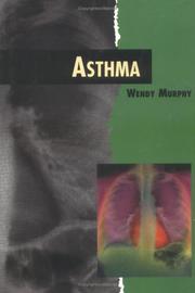 Cover of: Asthma by Wendy B. Murphy