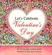Cover of: Let's celebrate Valentine's Day by Peter Roop