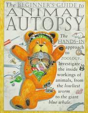 Cover of: The Beginner's Guide to Animal Autopsy