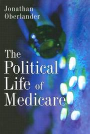 Cover of: The Political Life of Medicare (American Politics and Political Economy) by Jonathan Oberlander