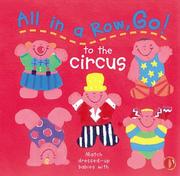 Cover of: All in a row, go! to the circus | 