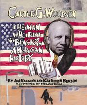 Cover of: Carter G. Woodson: the man who put "Black" in American history